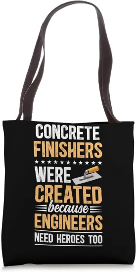 Concrete Finisher Concrete Finishing Best Concrete Finishers Tote Bag