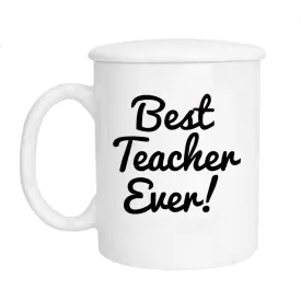 "Best Teacher Ever" Mug   Lid